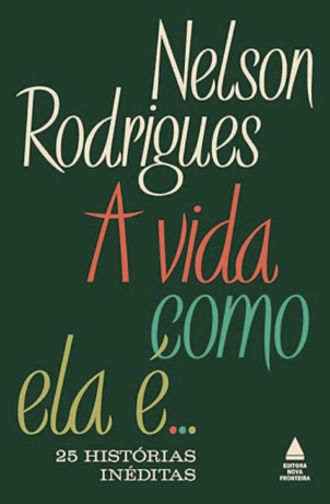 Capa do livro A Vida como ela é, de Nelson Rodrigues